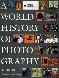 A World History of Photography (Abbeville Press 1997)
