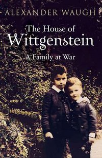 The House of Wittgenstein (BLOOMSBURY PUBLISHING 15)