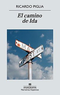 El Camino de Ida (Anagrama 2014)