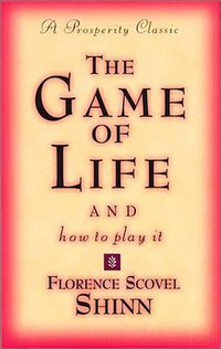 The Game of Life and How to Play It (DeVorss & Company 1978)