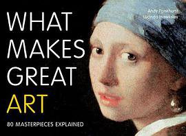 What Makes Great Art (Frances Lincoln 2013)