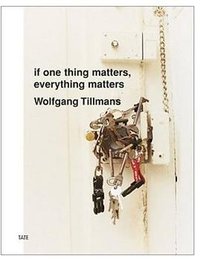 Wolfgang Tillmans (Tate Publishing 2003)