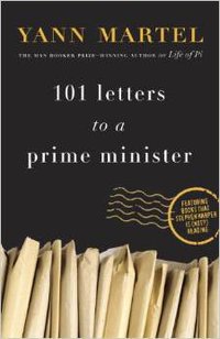 101 Letters to a Prime Minister: The Complete Letters to Stephen Harper (Vintage Canada 2012)