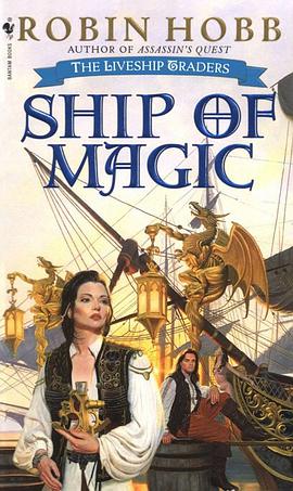 Ship of Magic (The Liveship Traders, Book 1)