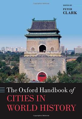 The Oxford Handbook of Cities in World History