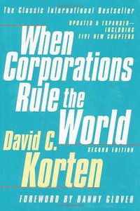When Corporations Rule the World (Berrett-Koehler Publishers 2001)