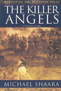 The Killer Angels (Ballantine Books 1987)