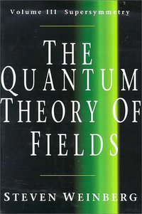 The Quantum Theory of Fields, Vol. 3 (Cambridge University Press 2000)