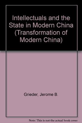 Intellectuals and the State in Modern China