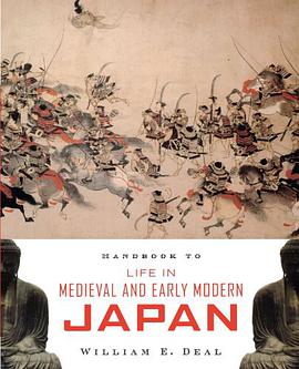 Handbook to Life in Medieval and Early Modern Japan