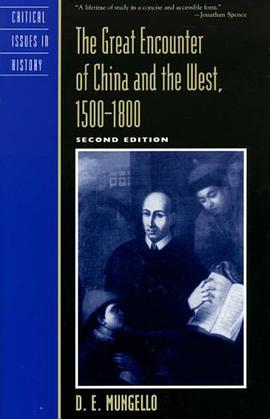 The Great Encounter of China and the West, 1500-1800