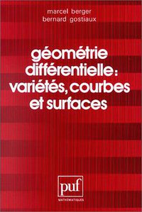 Géométrie différentielle, variétés, courbes et surfaces (Presses Universitaires de France - PUF 1992)