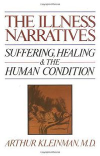 The Illness Narratives (Basic Books 1989)
