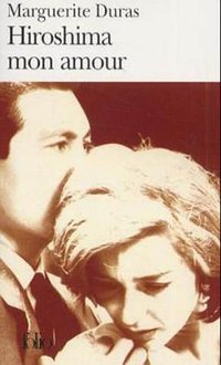 Hiroshima mon amour (Gallimard 1972)