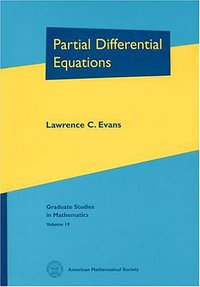 Partial Differential Equations (Graduate Studies in Mathematics, V. 19) GSM/19 (American Mathematical Society 1998)