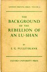 The Background of the Rebellion of An Lu-Shan (Greenwood Press Reprint 1982)