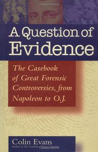 A Question of Evidence (John Wiley & Sons 2003)