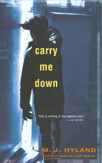 Carry Me Down (Canongate U.S. 2006)