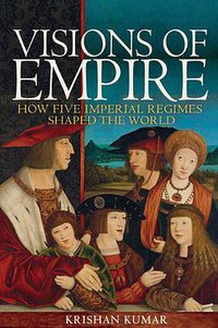 Visions of Empire (Princeton University Press 2017)