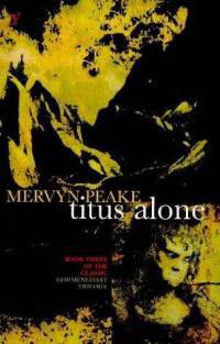 Titus Alone (Vintage 1998)
