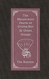 The Melancholy Death of Oyster Boy (HarperEntertainment 1997)