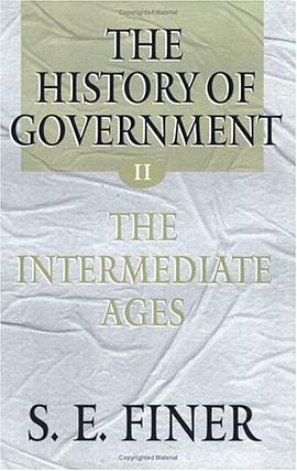 The History of Government from the Earliest Times (Vol 2)