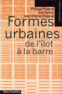 Formes urbaines de l'îlot à la barre (Parenthèses 1997)