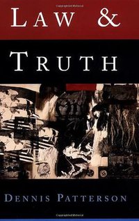Law and Truth (OXFORD UNIVERSITY PRESS 1999)