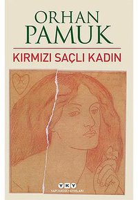 Kırmızı Saçlı Kadın (Yapı Kredi Yayınları 2016)