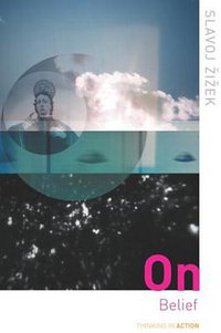 On Belief (Thinking in Action) (Routledge 2001)