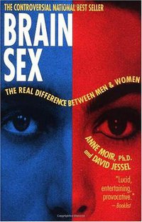 Brain Sex (Bantam Doubleday Dell Publishing Group 1992)