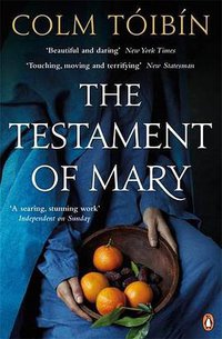 The Testament of Mary (Penguin 2013)