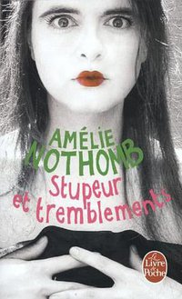 Stupeur Et Tremblements (Le Livre de Poche 2001)