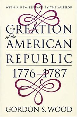 The Creation of the American Republic, 1776-1787
