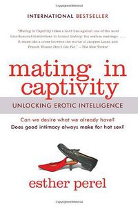 Mating in Captivity (Harper Paperbacks 2007)