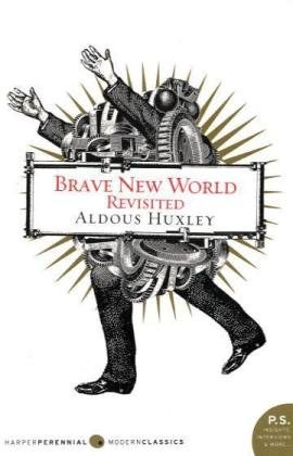 Brave New World Revisited