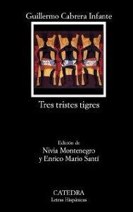Tres Tristes Tigres (Catedra 2010)