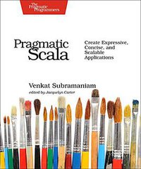 Pragmatic Scala (Pragmatic Bookshelf 2015)