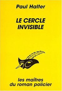 Le cercle invisible (Librairie des Champs-Elysées 1996)