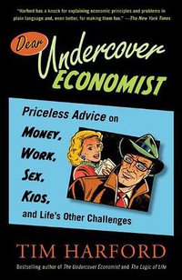 Dear Undercover Economist (Random House Trade Paperbacks 2009)