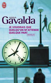 Je voudrais que quelqu'un m'attende quelque part (J'ai lu 2001)