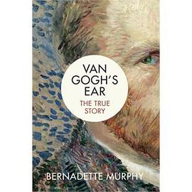 Van Gogh's Ear: The True Story