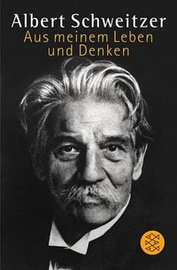 Aus meinem Leben und Denken (Fischer (Tb.), Frankfurt 1995)