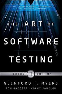 The Art of Software Testing, Third Edition (John Wiley & Sons 2011)