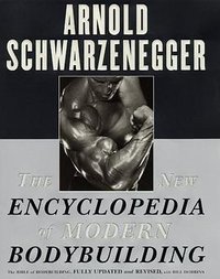 The New Encyclopedia of Modern Bodybuilding (Simon & Schuster 1999)
