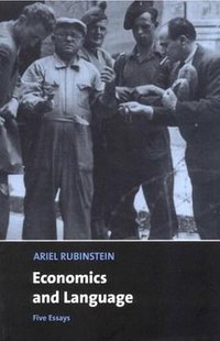 Economics and Language (Cambridge University Press 2000)