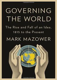Governing the World (Penguin Press HC, The 2012)