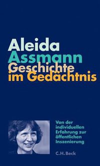 Geschichte im Gedächtnis (Beck 2007)