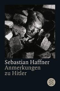 Anmerkungen zu Hitler (Fischer (Tb.), Frankfurt 1981)