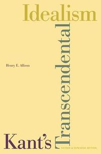 Kant's Transcendental Idealism (Yale University Press 2004)